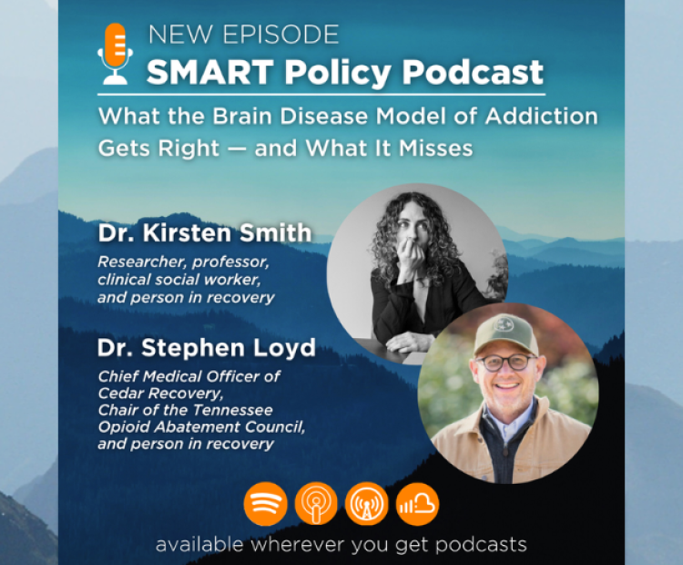 SMART Policy Podcast featuring Dr. Kristen Smith and Dr. Stephen Loyd.