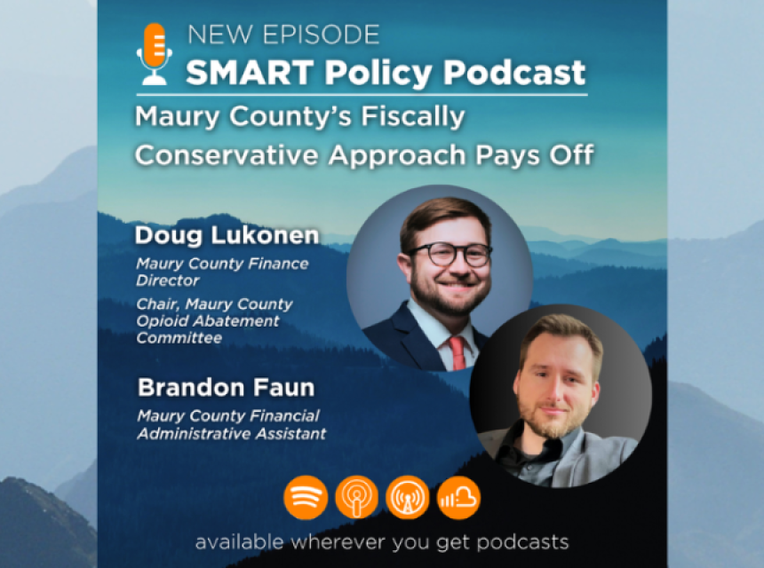 New podcast episode: Maury County’s Fiscally Conservative Approach Pays Off