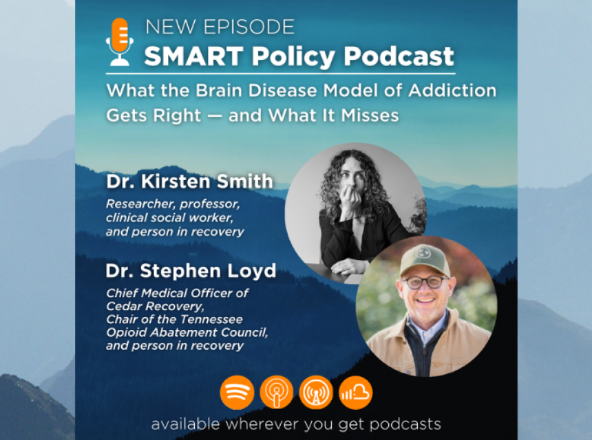 SMART Policy Podcast featuring Dr. Kristen Smith and Dr. Stephen Loyd.