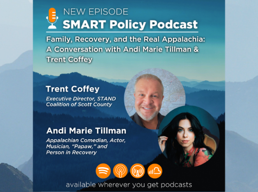 SMART Policy Podcast featuring Trent Coffey and Andi Marie Tillman.