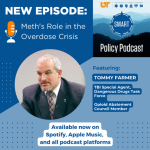 SMART Policy Podcast: Meth's Role in the Overdose Crisis.