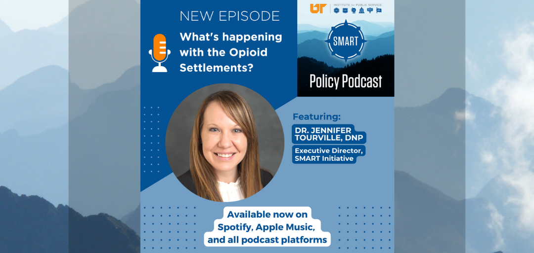 (Podcast) What’s Happening with the Opioid Abatement Settlements?