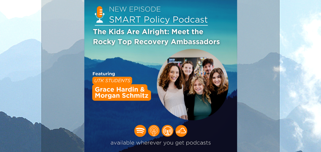 (Podcast) The Kids Are Alright: Meet the Rocky Top Recovery Ambassadors