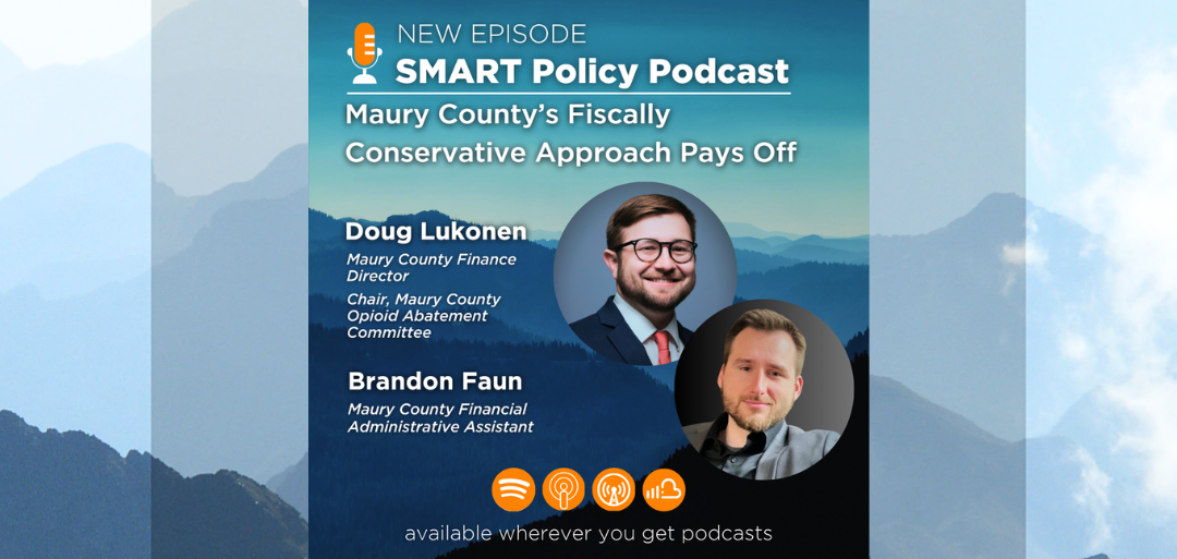 (Podcast) Maury County’s Fiscally Conservative Approach Pays Off